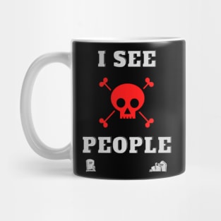 I see ded people Mug